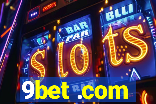 9bet .com